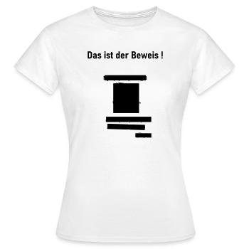 Das ist der Beweis - Frauen T-Shirt - Weiß - Vorne - AI Model Female 172 dark (172cm)