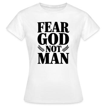 Fear God Not Man - Women's T-Shirt - white - Front - AI Model Female 172 dark (172cm)