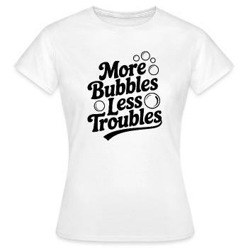 Plus de bulles, moins de problèmes - T-shirt Femme - blanc - Devant - AI Model Female 172 dark (172cm)