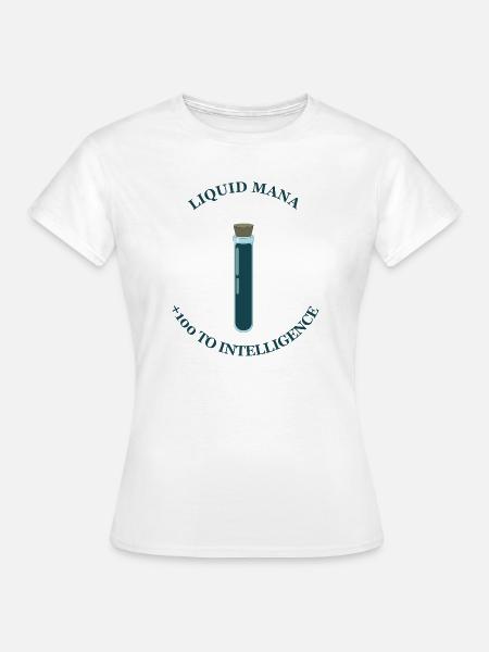 Flüssiges Mana – +100 Intelligenz - Frauen T-Shirt - Weiß