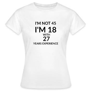 45 Birthday - Women's T-Shirt - white - Front - AI Model Female 172 dark (172cm)