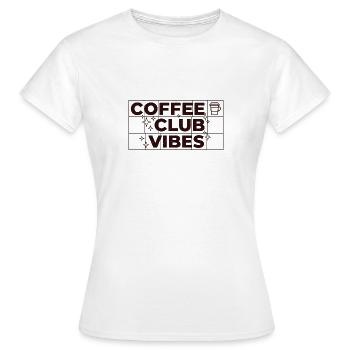 Coffee Club Vibes – Coffee Design Gift - Women's T-Shirt - white - Front - AI Model Female 172 dark (172cm)