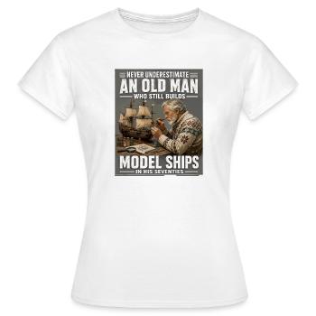 Ne sous-estimez jamais un vieil homme qui construit encore - T-shirt Femme - blanc - Devant - AI Model Female 172 dark (172cm)