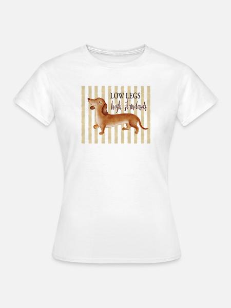 Low Legs High Standards – Lustiger Dackel - Frauen T-Shirt - Weiß