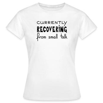En train de se remettre de la conversation banale, Black - T-shirt Femme - blanc - Devant - AI Model Female 172 dark (172cm)