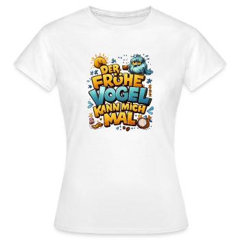 Der frühe Vogel – Kann mich mal - Frauen T-Shirt - Weiß - Vorne - AI Model Female 172 dark (172cm)