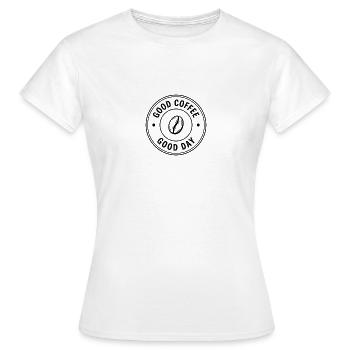 Good Coffee Good Day – Kaffee Design - Women's T-Shirt - white - Front - AI Model Female 172 dark (172cm)