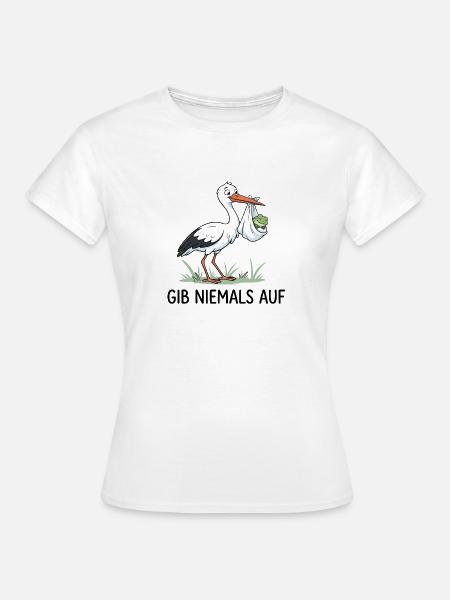 Gib niemals auf - Frauen T-Shirt - Weiß