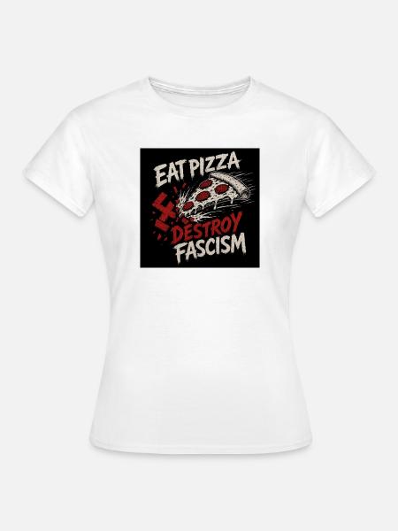 Pizza gegen Faschismus - Frauen T-Shirt - Weiß