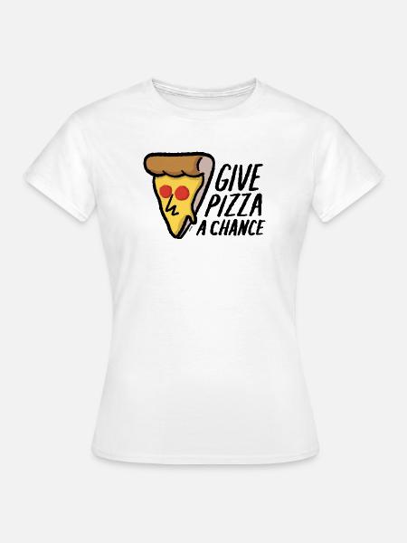 give pizza a chance - Frauen T-Shirt - Weiß