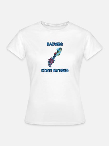 Radweg statt Ratweg - Frauen T-Shirt - Weiß