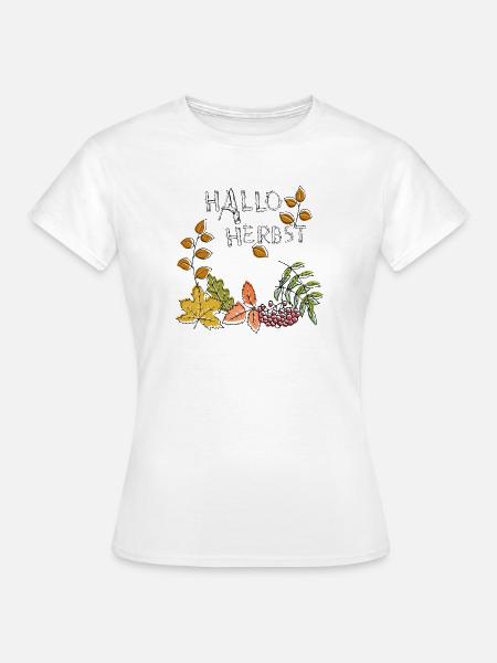 Hallo Herbst - Frauen T-Shirt - Weiß