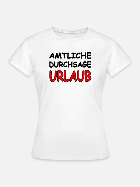 Urlaub - Frauen T-Shirt - Weiß