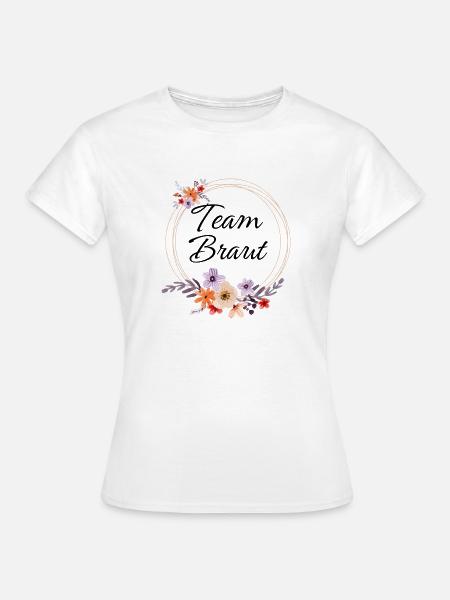 Team Braut Blumenkranz - Frauen T-Shirt - Weiß