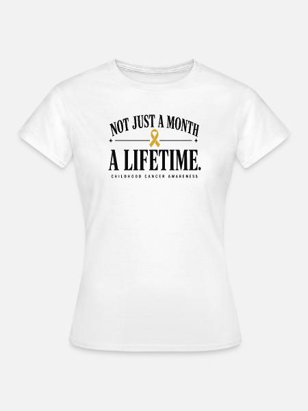 Nicht Nur Ein Monat, Sondern Lebenslanges - Frauen T-Shirt - Weiß