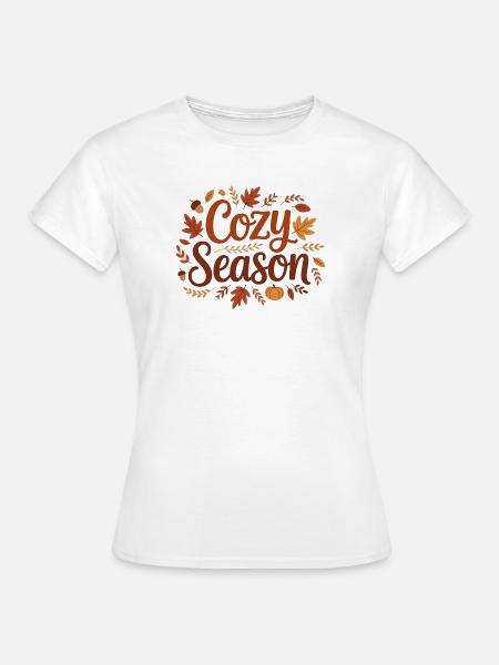 Gemütliche Saison - Frauen T-Shirt - Weiß