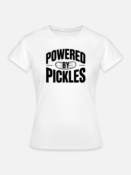 Angetrieben von Pickles - Frauen T-Shirt - Weiß