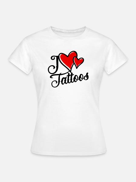 I Love Tattoos - Frauen T-Shirt - Weiß
