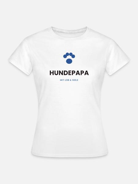 Hundepapa mit Leib & Seele - Frauen T-Shirt - Weiß