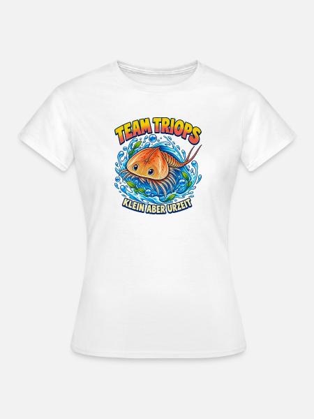 Team Triops – Klein aber Urzeit - Frauen T-Shirt - Weiß