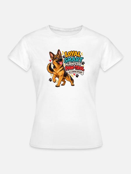 Loyal & Smart German Shepherd Paw-Trol - Frauen T-Shirt - Weiß