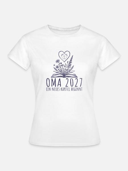 Werdende Oma 2027 Neues Kapitel beginnt - Frauen T-Shirt - Weiß