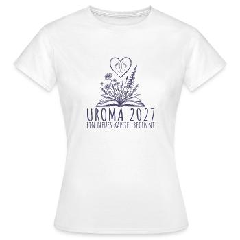 Werdende Uroma 2027 Neues Kapitel beginnt - Frauen T-Shirt - Weiß - Vorne - AI Model Female 172 dark (172cm)