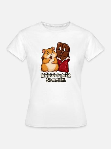Schokolade versteht - Frauen T-Shirt - Weiß
