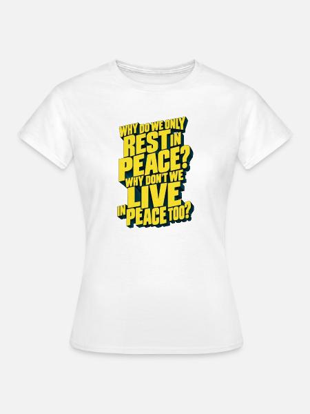 In Frieden leben - Frauen T-Shirt - Weiß