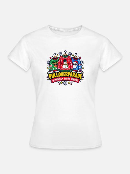 Pulloverparade – Gemeinsam schön schräg - Frauen T-Shirt - Weiß