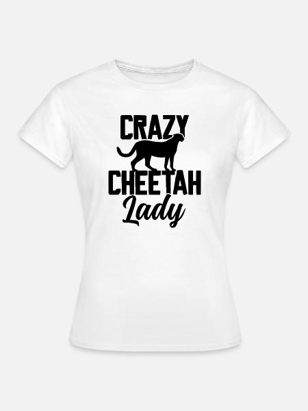 Crazy Cheetah Lady - Frauen T-Shirt - Weiß