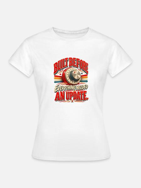 Gebaut, bevor alles überarbeitet werden musste – Retro H - Frauen T-Shirt - Weiß