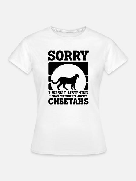 Gepard Spruch Humor - Frauen T-Shirt - Weiß