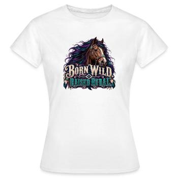 Geboren Wild, Ländlich Aufgewachsen - Frauen T-Shirt - Weiß - Vorne - AI Model Female 172 dark (172cm)