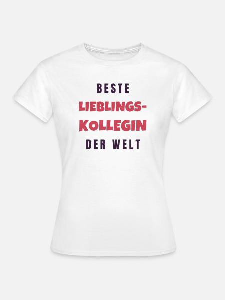 Beste Lieblingskollegin der Welt - Frauen T-Shirt - Weiß