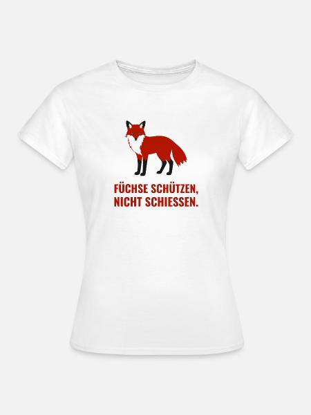 Füchse schützen, nicht schiessen - Frauen T-Shirt - Weiß
