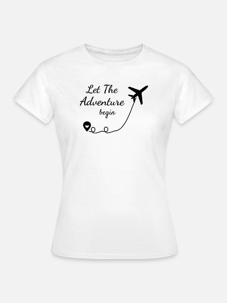 Reisen - Let The Adventure Begin - Reiselust - Frauen T-Shirt - Weiß