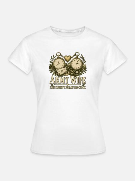 Armee Ehefrau Militär Ehefrau Einsatz - Frauen T-Shirt - Weiß