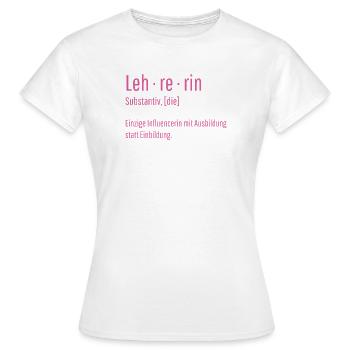 Lehrerin Substantiv Influencerin Schule Geschenk - Frauen T-Shirt - Weiß - Vorne - AI Model Female 172 dark (172cm)