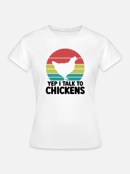 Huhn Spruch Humor Retro - Frauen T-Shirt - Weiß