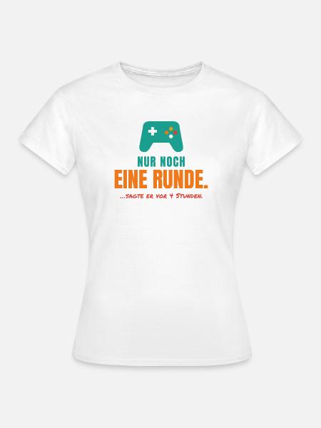 Nur noch eine Runde – Gamer Spruch - Frauen T-Shirt - Weiß