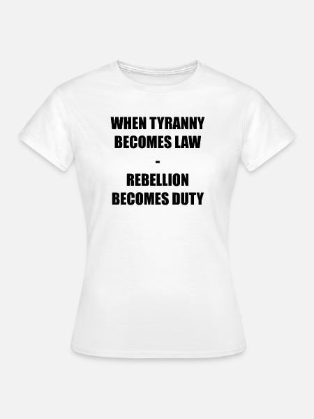 WHEN TYRANNY - Frauen T-Shirt - Weiß