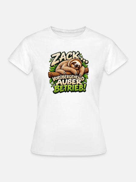 Zack! vorübergehend außer Betrieb Geschenkidee - Frauen T-Shirt - Weiß