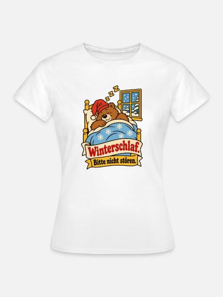 Winterschlaf Bitte nicht stören - Frauen T-Shirt - Weiß