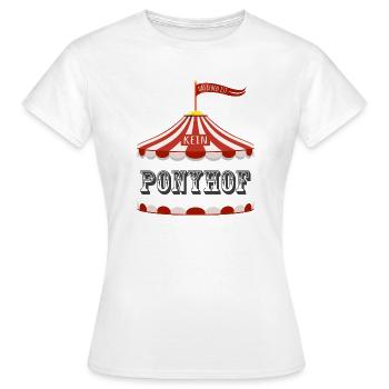 Das Leben ist kein Ponyhof - Frauen T-Shirt - Weiß - Vorne - AI Model Female 172 dark (172cm)