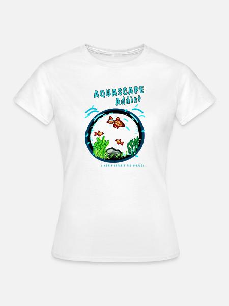 AQUASCAPE Addict - Frauen T-Shirt - Weiß