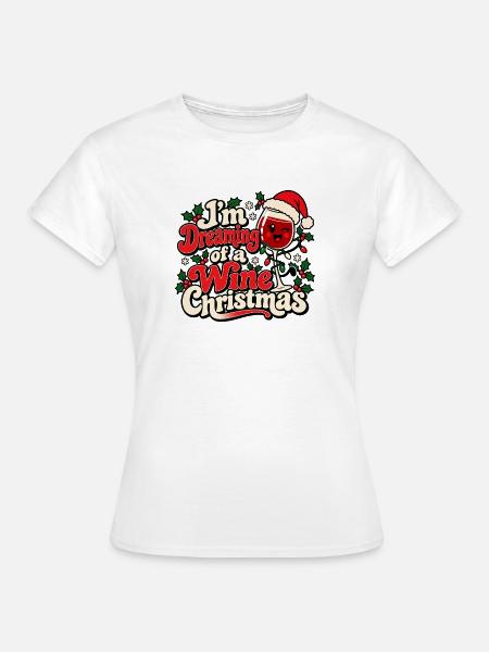 Ich träume von einem Weinweihnachten - Frauen T-Shirt - Weiß