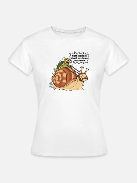 Lahme Schnecke - Frauen T-Shirt - Weiß