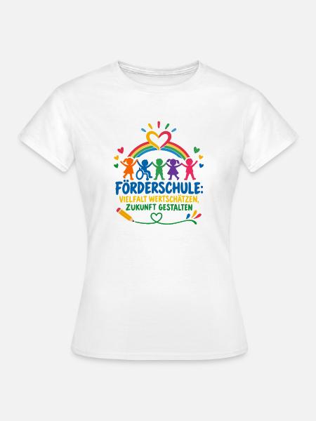FÖRDERSCHULE Sonderpädagogik - Frauen T-Shirt - Weiß
