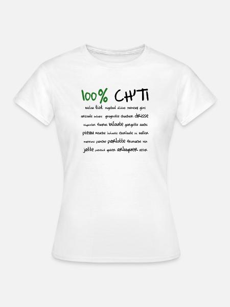 100% Ch'ti - T-shirt Femme - blanc